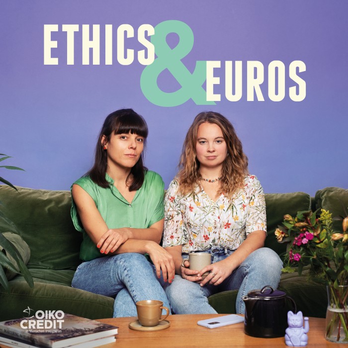 Keyvisual_Ethics & Euros ein Podcast von Oikocredit